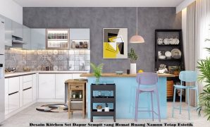 Desain Kitchen Set Dapur Sempit yang Hemat Ruang Namun Tetap Estetik Kitchen Set Dapur Sempit